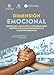 Dimensión emocional. Abordajes analíticos y exploraciones empíricas socioantropológicas e historiográficas (Colección Emociones e Interdisciplina) (Spanish Edition)
