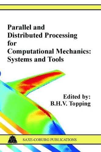 Parallel and Distributed Processing for Computational Mechanics ...