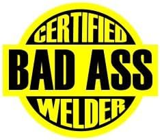 (3) Certified Bad Ass Welder funny hard hat/helmet stickers