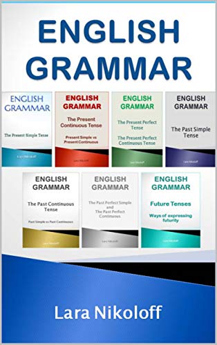 English Grammar - Verb Tenses: Box set (books 1-7) (English Edition)