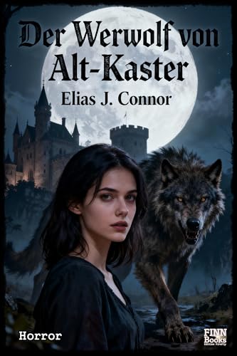 Der Werwolf von Alt-Kaster