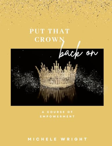 Put That Crown Back On