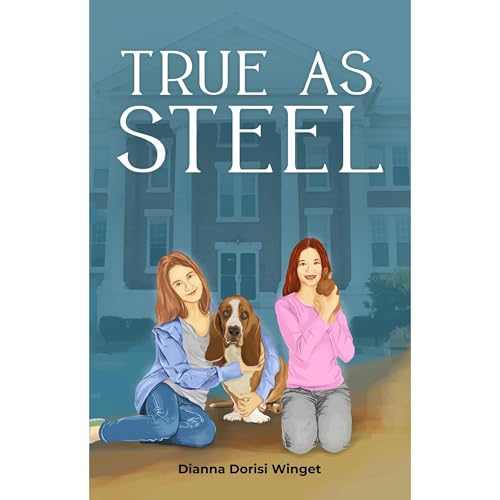True As Steel by Dianna Dorisi Winget episode artwork