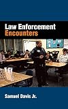 Law Enforcement Encounters