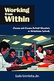 Working from Within: Chicana and Chicano Activist Educators in Whitestream Schools