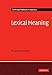 Lexical Meaning (Cambridge Textbooks in Linguistics)