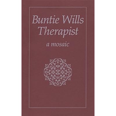 Buntie Wills Therapist: A Mosaic