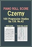 PIANO ROLL SCORE Czerny 100 Progressive Studies Op.139 No.42