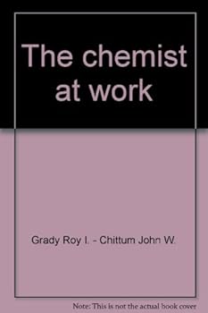 Hardcover The Chemist At Work Book