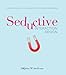 Seductive Interaction Design: Creating Playful, Fun, and Effective User Experiences, Portable Document (Voices That Matter)