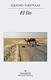 El fin (Narrativas hisp&Atilde;&iexcl;nicas) (Spanish Edition)