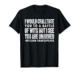 Funny Shakespeare Quote T-Shirt - Battle of Wits Gift Tee