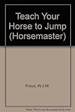  Teach Your Horse to Jump