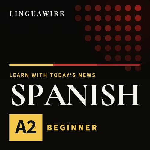 『Learn Spanish A2 | Slow Spanish News for Beginners, Daily』のカバーアート