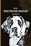deutsche dogge welpen futter  Meine Deutsche Dogge - Notizbuch - alle wichtigen Informationen auf einen Blick: Deutsche Dogge