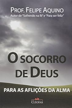 Paperback O Socorro de Deus Para as Aflições da Alma [Portuguese] Book