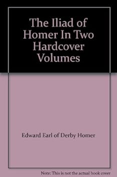 The Iliad of Homer In Two Hardcover Volumes