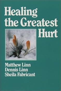 Paperback Healing the Greatest Hurt by Dennis Linn (1-Jan-1985) Paperback Book