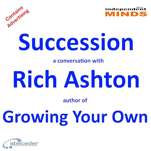Succession &ndash; a conversation withRich Ashton author of Growing Your Own
