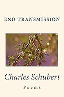 End Transmission: Poems 1492272116 Book Cover