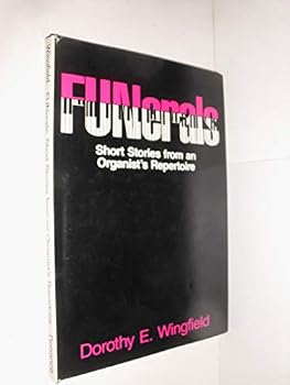 Hardcover Funerals: Short Stories from an Organist's Repertoire Book