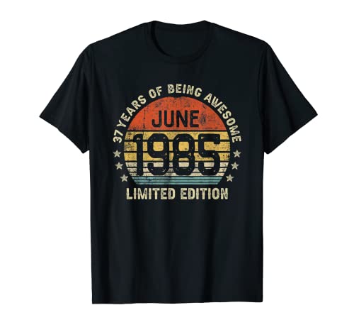 37 Años Cumpleaños Regalo Junio 1985 Divertido Mujer Hombre Camiseta