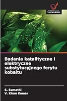 Badania katalityczne i elektryczne substytucyjnego ferytu kobaltu (Polish Edition) 6208899281 Book Cover