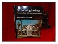 An Enduring Heritage: Historic Buildings of the San Francisco Peninsula 0804709181 Book Cover