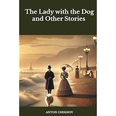 The Lady with the Dog and Other Stories