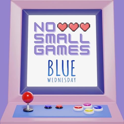 Ep. 62 - Blue Wednesday