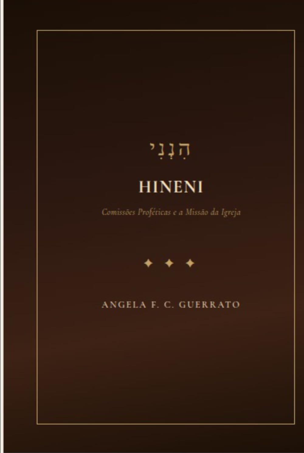 HINENI: COMISSÕES PROFÉTICAS E A MISSÃO DA IGREJA (condensado)