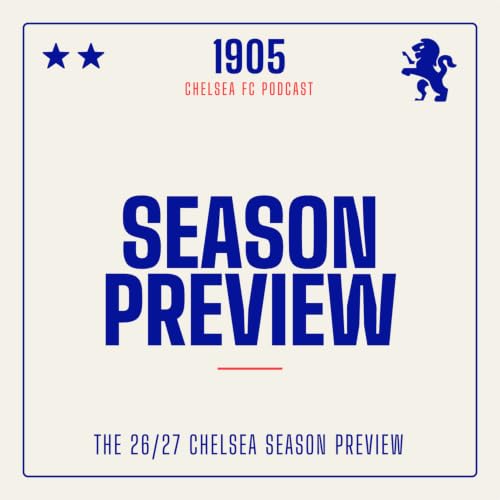 The 2026/27 Chelsea Season Preview