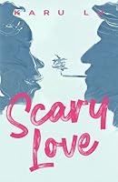 Scary Love: A Young Adult Romance 1644341794 Book Cover