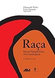 Raças: novas perspectivas antropológicas