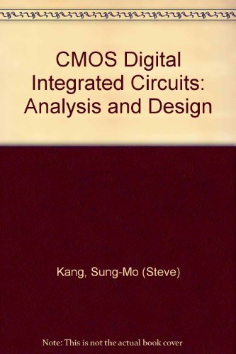 CMOS Digital Integrated Circuits: Analysis and Design : Kang, Sung-Mo ...