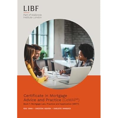 Certificate in Mortgage Advice and Practice (CeMAP&reg;) Book 1