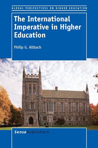 The International Imperative in Higher Education (Global Perspectives on Higher Education, 27)