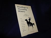Readings in Wyoming History (Issues in the History of the Equality State) 0914767305 Book Cover