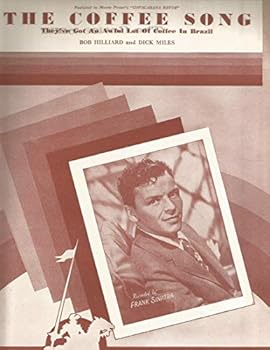 The Coffee Song (They've Got An Awful Lot of Coffee in Brazil)