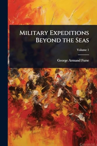 Military Expeditions Beyond the Seas