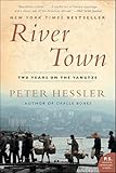 River Town: Two Years on the Yangtze (P.S.)