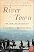 River Town: Two Years on the Yangtze (P.S.)