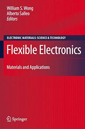 Flexible Electronics: Materials and Applications: 11 2009th Edition book cover