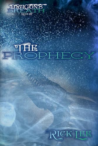 Dragon's Breath: The Prophecy