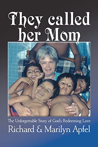 They called her Mom: The Unforgettable Story of God’s Redeeming Love