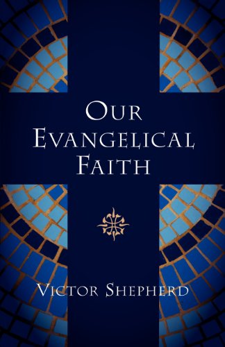 Our Evangelical Faith