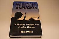 Farewell, Darkness: A Veteran's Triumph over Combat Trauma 1557509891 Book Cover