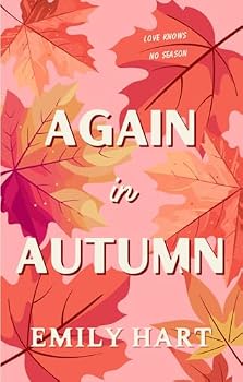 Again, In Autumn (That Time of Year)