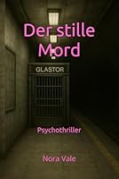 Der stille Mord (German Edition) B0F63657T2 Book Cover