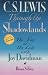 C.S. Lewis Through the Shadowlands
